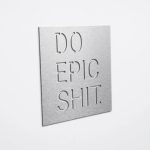 Do Epic Shit Wall Décor - Image 19